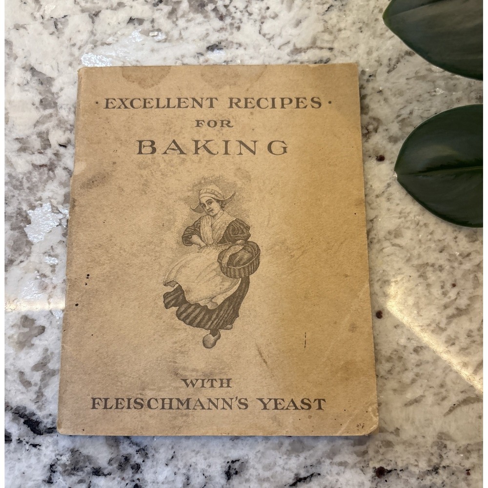 FLEISCHMANN'S YEAST EXCELLENT RECIPES FOR BAKING COOK BOOK - RECIPES - 1910‎